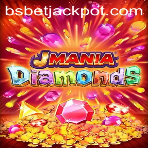 Enter the Gem-Filled World of JManiaDiamonds with BSBET