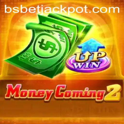 Exploring the Thrills of MoneyComing2: A New Horizon in BSBET Gaming