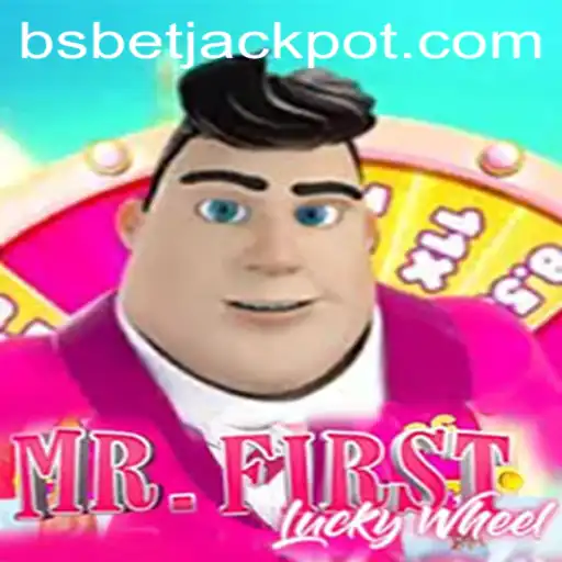 MrFirstLuckyWheel: Exploring the Exciting World of BSBET Gaming